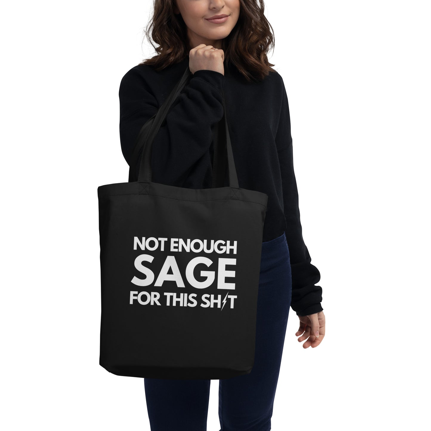 Sassy Not Enough Sage Eco Black Tote Bag
